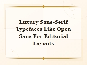 Premium Sans-Serif Typefaces for Elegant Editorial Design